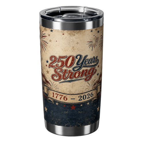 Tumbler with '250 Years Strong 1776-2026' design on a beige and blue background