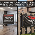 Indoor vs Outdoor Signs: The Costly Mistake Most Businesses Make
